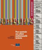 Couverture du livre « Pour construire une culture institutionnelle inclusive ; compétences interculturelles dans les services sociaux » de  aux éditions Conseil De L'europe