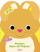 Couverture du livre « Bonjour, lapin de paques! » de  aux éditions Le Ballon