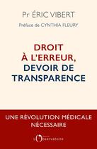 Couverture du livre « Droit a l'erreur, devoir de transparence » de T Eric Viber aux éditions L'observatoire