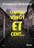 Couverture du livre « Ils étaient vingt et cent... » de Stanislas Petrosky aux éditions Evidence Editions