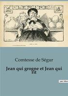 Couverture du livre « Jean qui grogne et Jean qui rit » de De Segur aux éditions Culturea