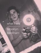 Couverture du livre « Brooklyn beckham what i see » de Beckham Brooklyn aux éditions Penguin Uk