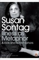 Couverture du livre « Illness as Metaphor and AIDS and Its Metaphors » de Susan Sontag aux éditions Penguin Books Ltd Digital