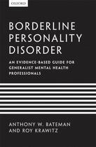 Couverture du livre « Borderline Personality Disorder: An evidence-based guide for generalis » de Krawitz Roy aux éditions Oup Oxford