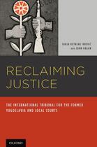 Couverture du livre « Reclaiming Justice: The International Tribunal for the Former Yugoslav » de Hagan John aux éditions Oxford University Press Usa
