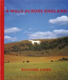 Couverture du livre « Richard long a walk across england » de Richard Long aux éditions Thames & Hudson