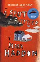 Couverture du livre « A Spot of Bother » de Mark Haddon aux éditions Random House Digital