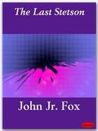 Couverture du livre « The Last Stetson » de John Jr. Fox aux éditions Ebookslib