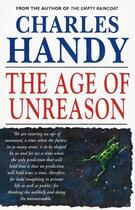 Couverture du livre « The Age Of Unreason » de Handy Charles aux éditions Random House Digital