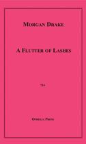Couverture du livre « A Flutter of Lashes » de Morgan Drake aux éditions Epagine