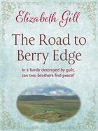 Couverture du livre « The Road to Berry Edge » de Gill Elizabeth aux éditions Quercus Publishing Digital
