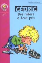 Couverture du livre « Cédric Tome 9 : des rollers à tout prix » de Laudec et Raoul Cauvin aux éditions Hachette Jeunesse