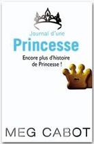 Couverture du livre « Journal d'une princesse : encore plus d'histoires de princesse » de Meg Cabot aux éditions Hachette Romans