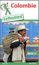 Couverture du livre « Guide du Routard ; Colombie » de Collectif Hachette aux éditions Hachette Tourisme