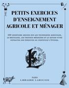 Couverture du livre « Petits exercices d'enseignement agricole et ménager » de  aux éditions Larousse