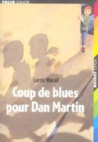 Couverture du livre « Coup de blues pour Dan Martin » de Pascal Rabaté et Lorris Murail aux éditions Gallimard-jeunesse