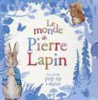 Couverture du livre « Le monde de Pierre Lapin ; un livre pop-up à déplier » de Beatrix Potter aux éditions Gallimard-jeunesse