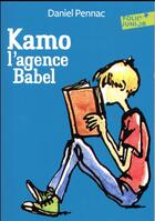 Couverture du livre « Kamo Tome 3 : Kamo, l'agence Babel » de Daniel Pennac aux éditions Gallimard-jeunesse