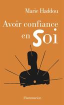 Couverture du livre « Retrouver Confiance En Soi » de Marie Haddou aux éditions Flammarion