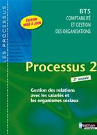 Couverture du livre « LES PROCESSUS 2 ; BTS comptabilité et gestion des organisation ; 2e année (édition 2013) » de  aux éditions Nathan