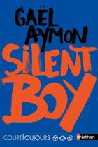 Couverture du livre « Silent boy » de Gael Aymon aux éditions Nathan