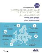 Couverture du livre « Rapport d'activité ; protéger les données personnelles, accompagner l'innovation, préserver les libertés individuelles (édition 2018) » de Commission Nationale De L'Informatique Et Des Libertes aux éditions Documentation Francaise