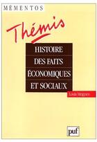 Couverture du livre « Histoire des faits économiques et sociaux » de Louis Meignen aux éditions Puf