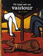 Couverture du livre « Ce type est un vautour » de Sara/Heitz aux éditions Casterman