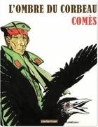 Couverture du livre « L'ombre du corbeau » de Comes aux éditions Casterman