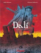 Couverture du livre « Dali Tome 1 : Avant gala » de Julie Birmant et Clement Oubrerie aux éditions Dargaud