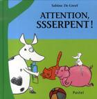 Couverture du livre « Attention, ssserpent ! » de Sabine De Greef aux éditions Ecole Des Loisirs