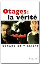 Couverture du livre « Otages : la vérité » de Gerard De Villiers aux éditions Fayard