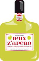 Couverture du livre « Jeux z'apéro ; 120 quiz et autres jeux à faire tourner la tête » de Valerie Monnet aux éditions Fleurus