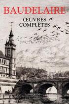 Couverture du livre « Oeuvres complètes » de Charles Baudelaire aux éditions Bouquins