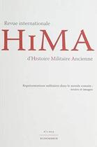 Couverture du livre « Revue internationale d'histoire militaire ancienne t.1 ; représentations militaires dans le monde romain : textes et images (édition 2015) » de Revue Internationale D'Histoire Militaire Ancienne aux éditions Klincksieck