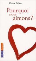 Couverture du livre « Pourquoi nous aimons ? » de Helen Fisher aux éditions Pocket