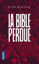 Couverture du livre « La bible perdue » de Igor Bergler aux éditions Pocket