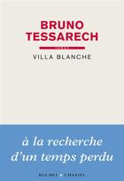 Couverture du livre « Villa blanche » de Bruno Tessarech aux éditions Buchet Chastel