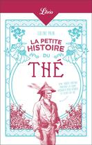 Couverture du livre « La petite histoire du thé » de Coline Pain aux éditions J'ai Lu