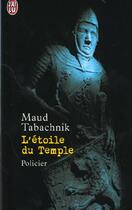 Couverture du livre « L'etoile du temple » de Maud Tabachnik aux éditions J'ai Lu