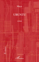 Couverture du livre « Ubuntu » de Maya aux éditions L'harmattan