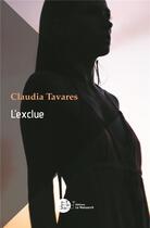 Couverture du livre « L'exclue » de Claudia Tavares aux éditions Le Manuscrit
