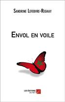 Couverture du livre « Envol en voile » de Lefebvre-Reghay S. aux éditions Editions Du Net