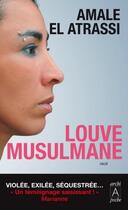 Couverture du livre « Louve musulmane » de Amale El Atrassi aux éditions Archipoche