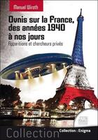Couverture du livre « Ovnis sur la France : des années 1940 à nos jours » de Manuel Wiroth aux éditions Jmg