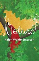 Couverture du livre « La nature » de Ralph Waldo Emerson aux éditions Symbiose