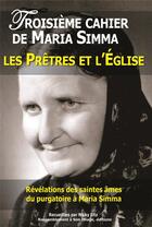 Couverture du livre « Troisième cahier de Maria Simma ; les prêtres et l'eglise » de Maria Simma aux éditions R.a. Image