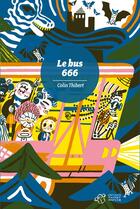 Couverture du livre « Le bus 666 » de Colin Thibert aux éditions Thierry Magnier