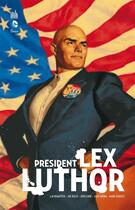 Couverture du livre « Président Lex Luthor » de Greg Rucka et Jeph Loeb aux éditions Urban Comics