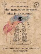 Couverture du livre « Mon manuel de sorcière : rituels ancestraux » de Julia Kocahal aux éditions Publishroom Factory